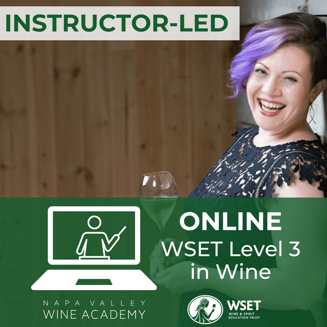 WSET Level 3 Wine Online | Instructor - Led Course - Napa Valley Wine Academy