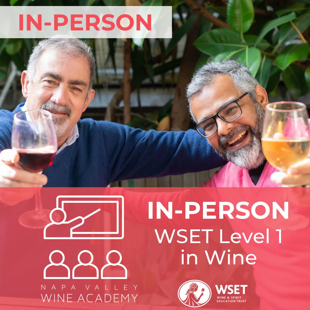 WSET Level 1 Award In Wines | In - Person - Napa Valley Wine Academy