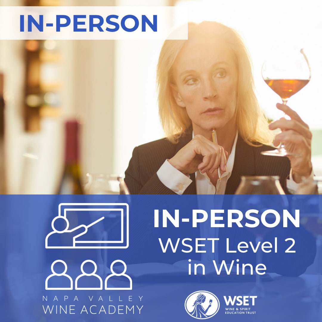 WSET Level 2 Award in Wine | In - Person - Napa Valley Wine Academy