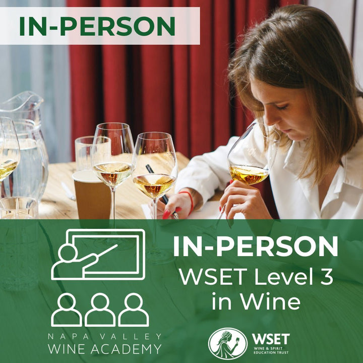 WSET Level 3 Award in Wines | In - Person - Napa Valley Wine Academy