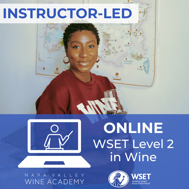 WSET Level 2 Wine Online | Instructor - Led Course - Napa Valley Wine Academy