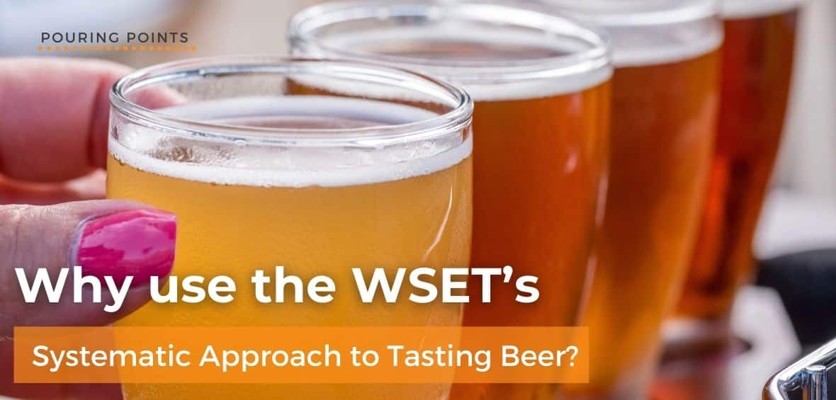 Why use the WSET’s Systematic Approach to Tasting Beer? - Napa Valley Wine Academy