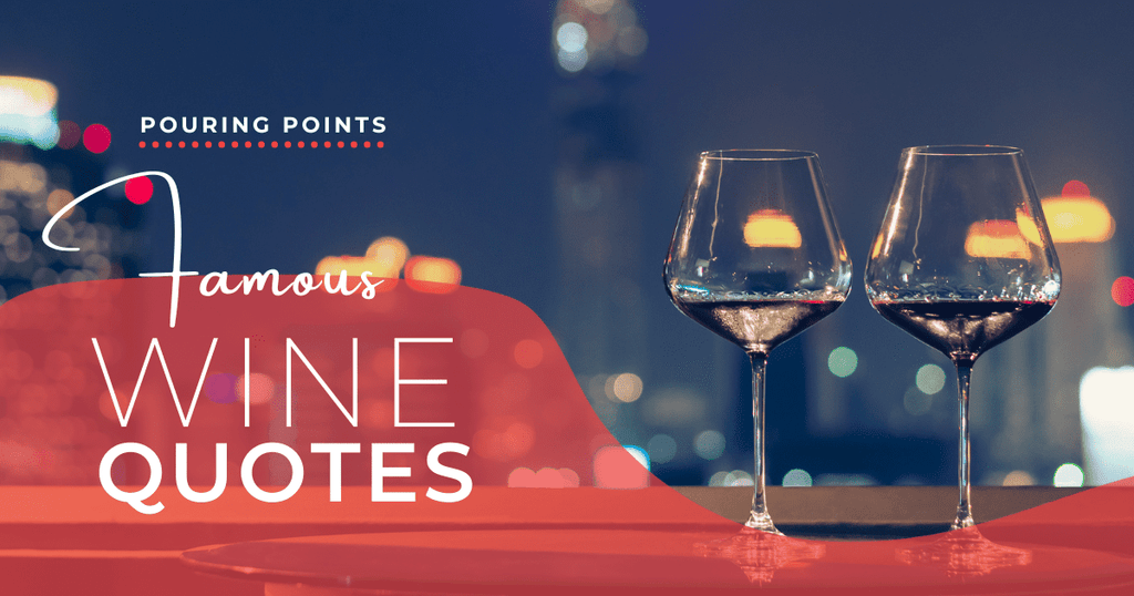 Top 30 Quotes about Wine