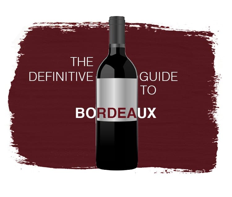 The Definitive Guide to Bordeaux - Napa Valley Wine Academy