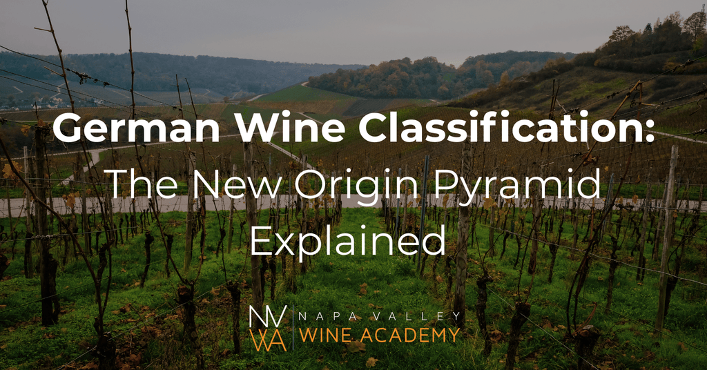 German Wine Classification: The New Origin Pyramid Explained - Napa Valley Wine Academy