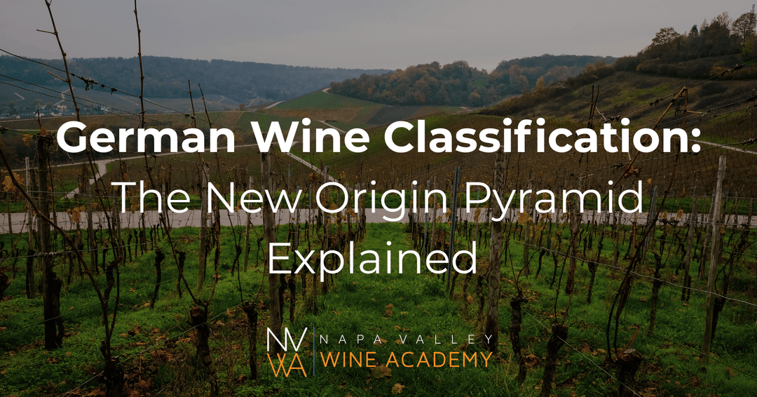 German Wine Classification: The New Origin Pyramid Explained - Napa Valley Wine Academy