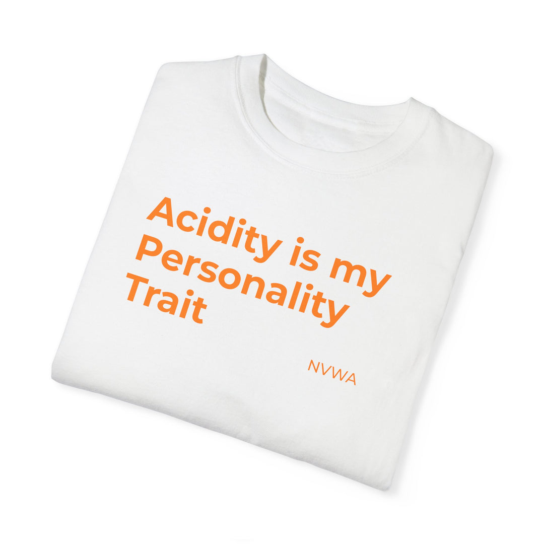 NVWA T-shirt featuring Acidity is my Personality Trait in orange text, ideal for wine enthusiasts, with soft, durable cotton and a relaxed fit.