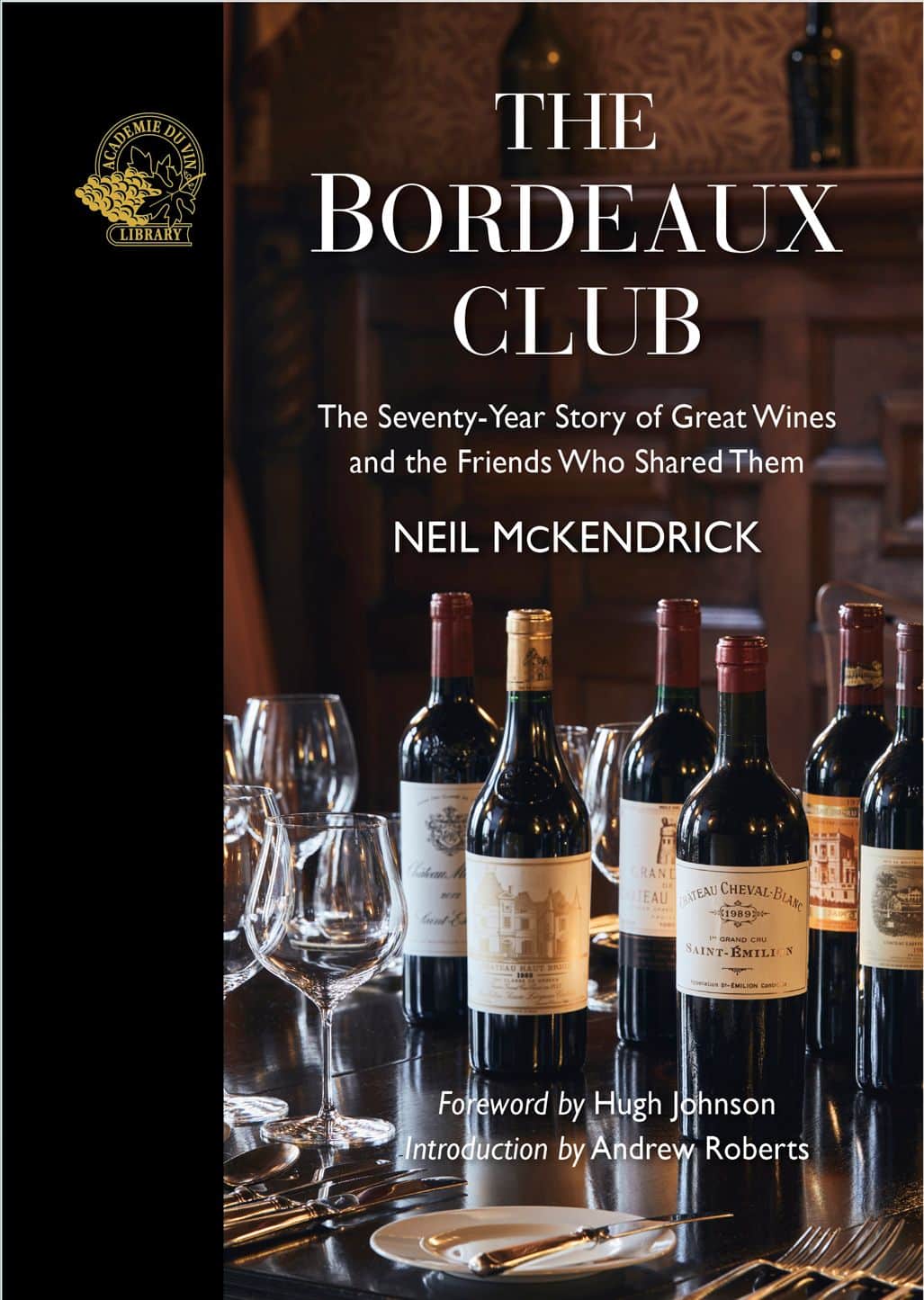 Book cover of The Bordeaux Club, depicting wine bottles and glasses, highlighting the story of 12 friends celebrating extraordinary Bordeaux wines.