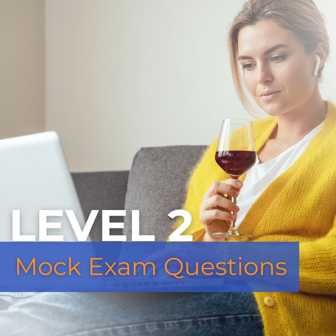 WSET Level 2 Wine – Mock Exam Questions