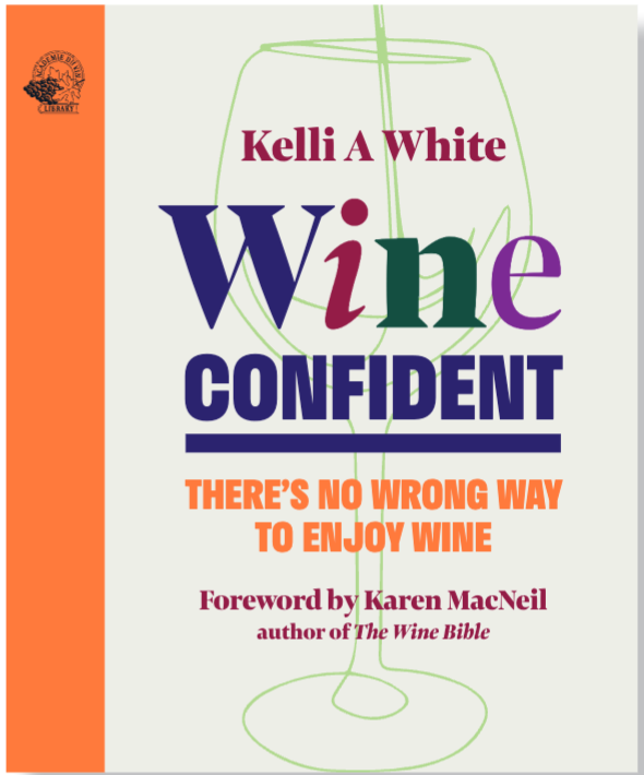 WINE CONFIDENT - There’s No Wrong Way To Enjoy Wine