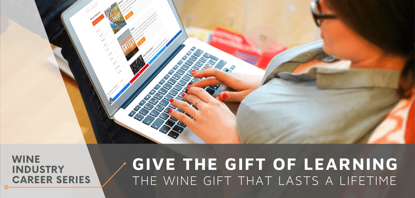 Give the Gift of Learning The Wine Gift That Lasts a Lifetime