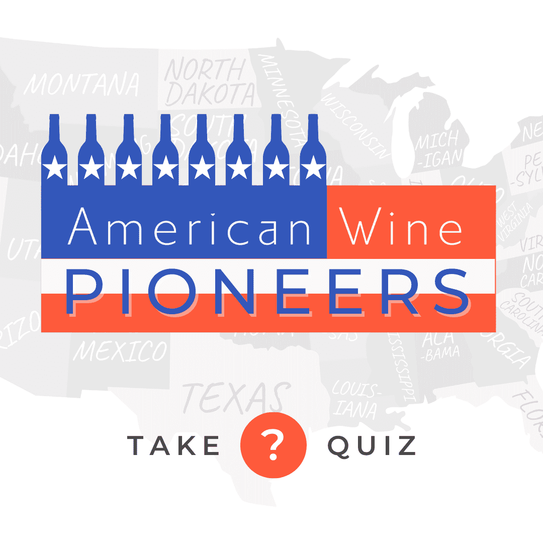 Early American wine Pioneers quiz