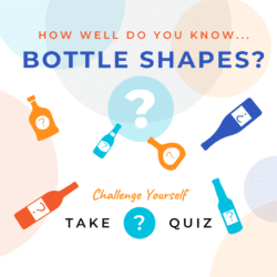 Wine Quiz Bottle Shapes - Napa Valley Wine Academy