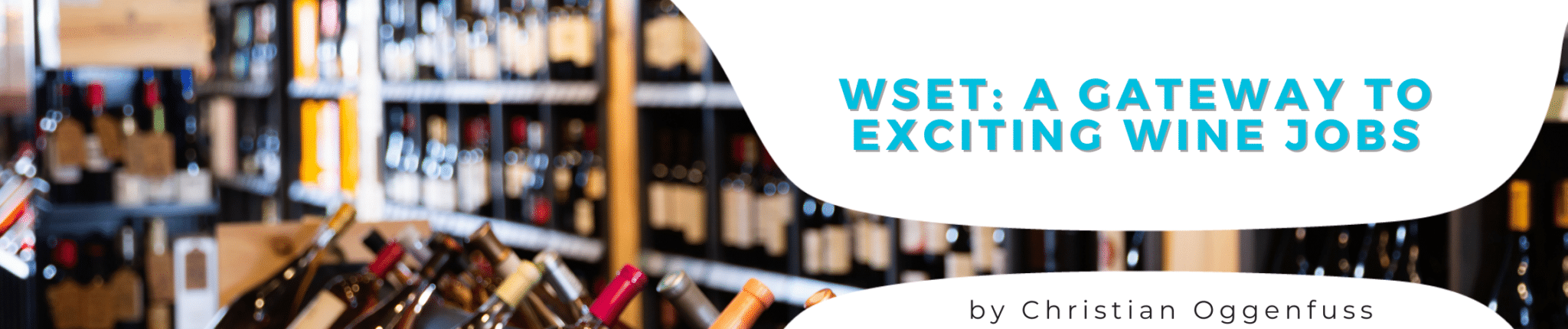 WSET: A Gateway to Exciting Wine Jobs
