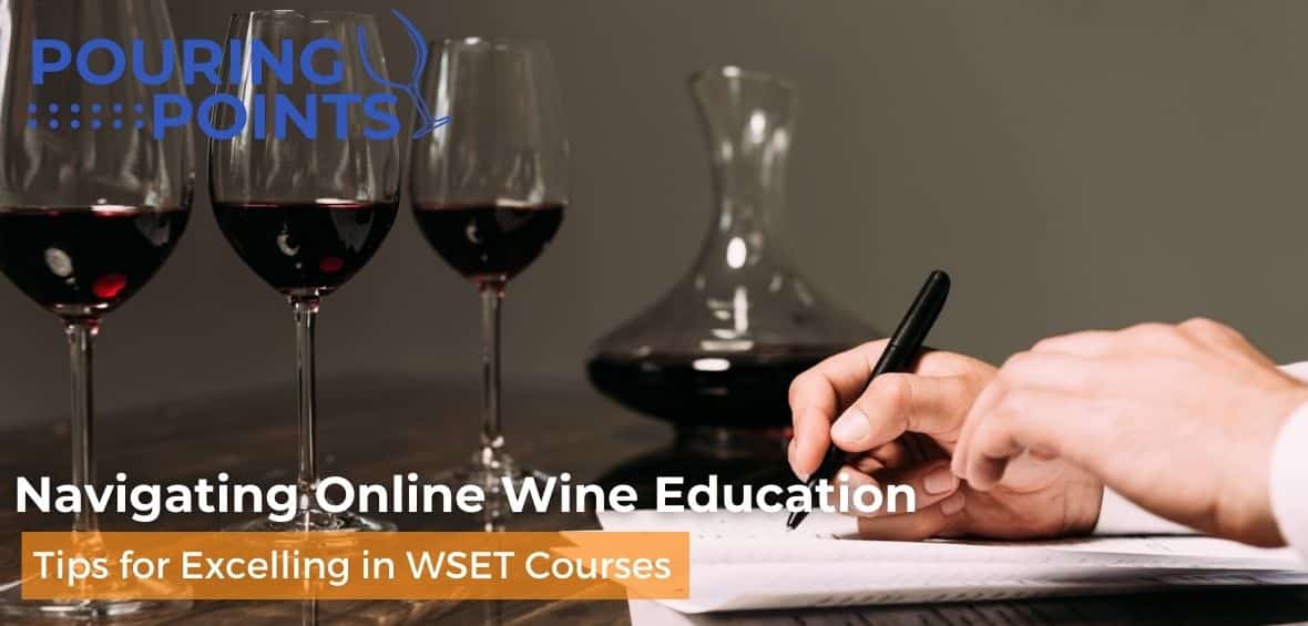 01 24 Navigating Online Wine Education Tips for Excelling in WSET Courses