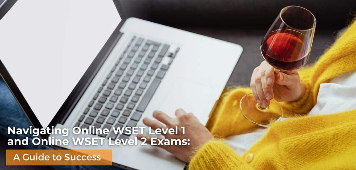 03 24 Navigating Online WSET Level 1 and Online WSET Level 2 Exams A Guide to Success